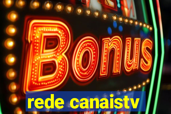 rede canaistv